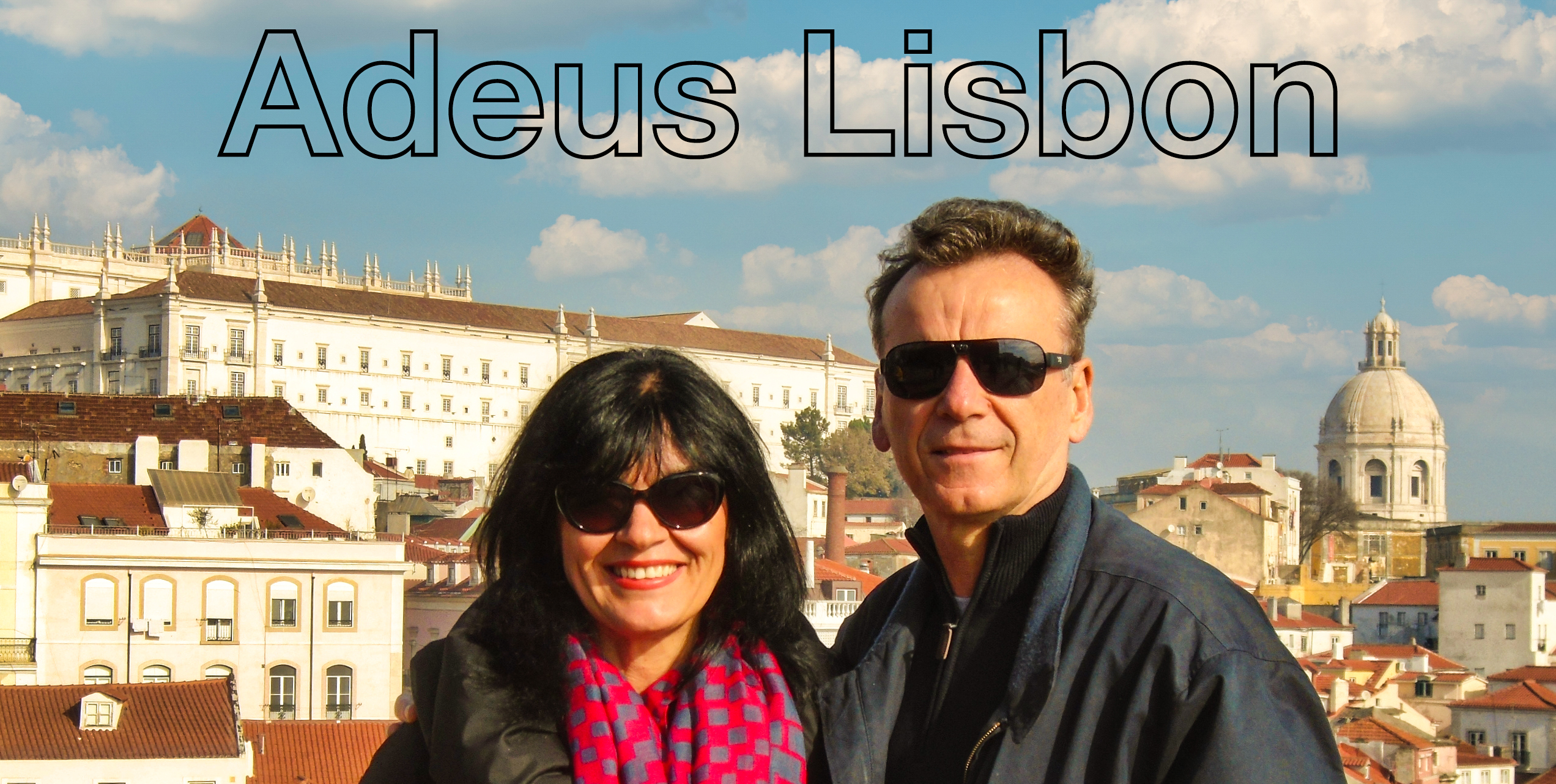 My wife and I with good by from Lisbon